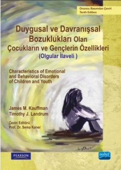 Duygusal ve Davranışsal Bozukluk Olan Çocukların ve Gençlerin Özellikleri (Olgular Ekli)