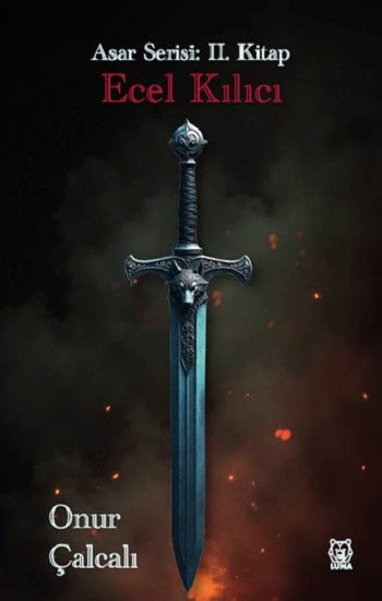 Ecel Kılıcı - Asar Serisi: 2. Kitap