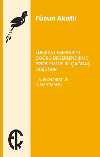 Edebiyat Eserlerini Doğru Değerlendirme Problemi ve İki Çağdaş Düşünür – IA Richards und N. Hartmann