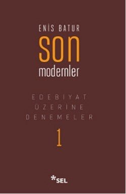 Edebiyat Üzerine Denemeler 1: Son Modernler - mezetto