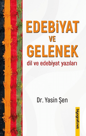 Edebiyat ve Gelenek - Biyografi Net Yayıncılık Kitap