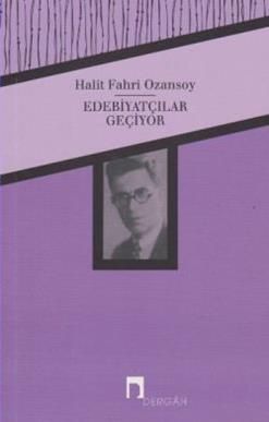 Edebiyatçılar Geçiyor - Dergah Yayınları Kitap
