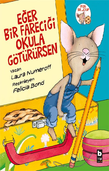 Eğer Bir Fareciği Okula Götürsen