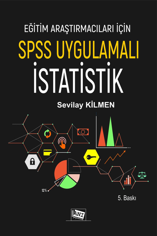 Eğitim Araştırmacıları İçin Spss Uygulamalı İstatistik