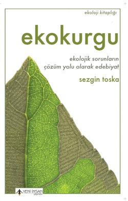 Ekokurgu - Ekolojik Sorunların Çözüm Yolu Olarak Edebiyat