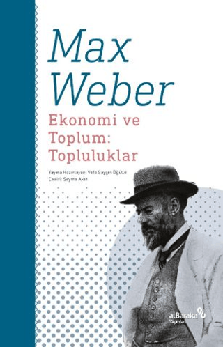 Ekonomi ve Toplum: Topluluklar – Max Weber – Albaraka Yayınları – kitap kapağı