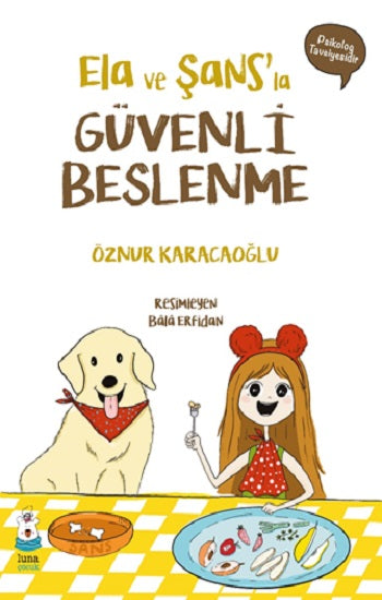 Ela ve Şans'la Güvenli Beslenme