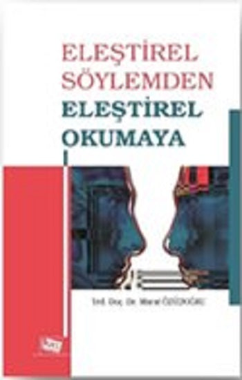 Eleştirel Söylemden Eleştirel Okumaya