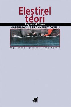 Eleştirel Teori Habermas ve Frankfurt Okulu - mezetto