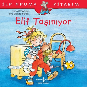 Elif Taşınıyor - İlk Okuma Kitabı