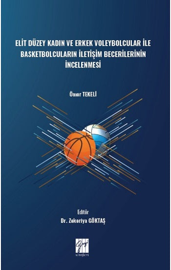 Elit Düzey Kadın und Erkek Voleybolcular ile Basketbolcuların İletişim Becerilerinin İncelenmesi