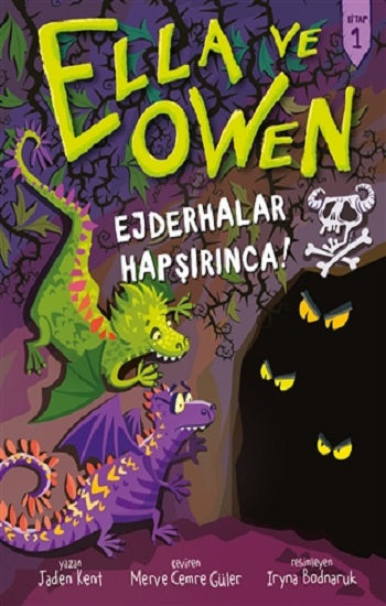 Ella und Owen 1 – Ejderhalar Hapşırınca! (Ciltli)