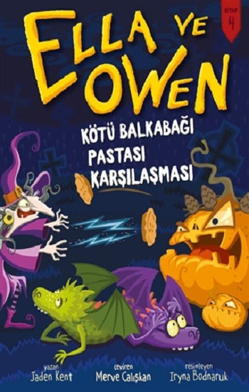 Ella und Owen 4 - Kötü Balkabağı Pastası Karşılaştırması (Ciltli)