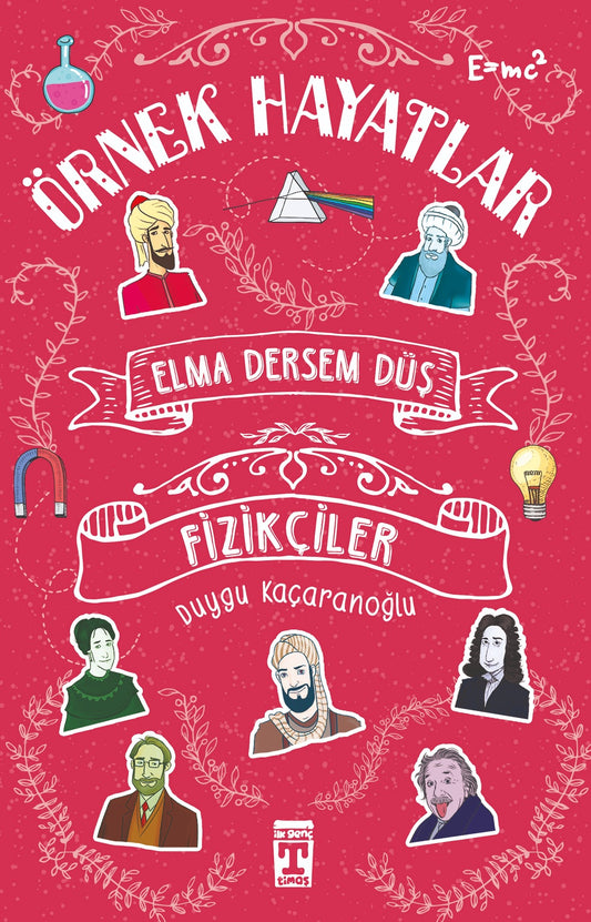 Elma Dersem Düş - Fizikçiler