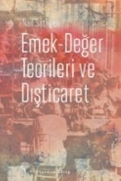 Emek-Değer Teorileri ve Dış Ticaret