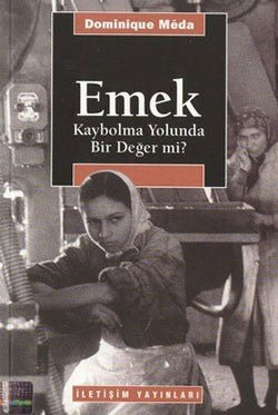 Emek: Kaybolma Yolunda Bir Değer mi? - mezetto