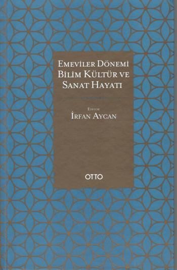 Emeviler Dönemi Bilim, Kültür und Sanat Hayatı