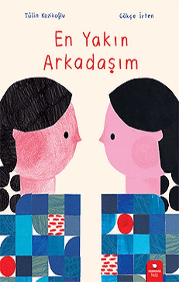 En Yakın Arkadaşım - Redhouse Kidz Yayınları Kitap