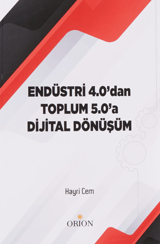 Endüstri 4.0dan Toplum 5.0a Dijital Dönüşüm