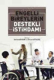 Engelli bireylerin destekli istihdamı