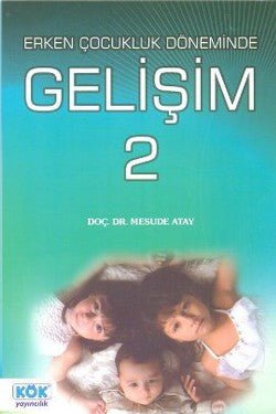 Erken Çocukluk Döneminde Gelişim 2 - mezetto