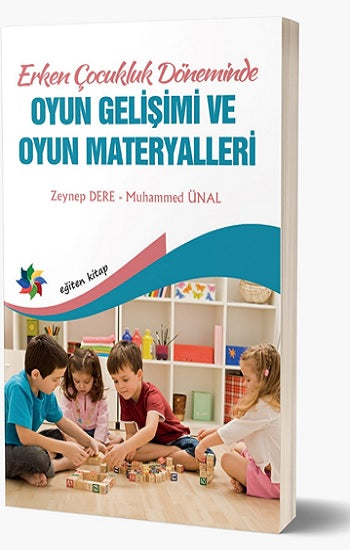 Erken Çocukluk Döneminde Oyun Gelişimi ve Oyun Materyalleri