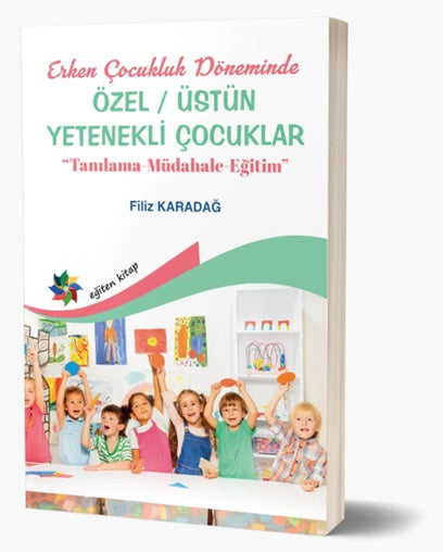Erken Çocukluk Döneminde Özel / Üstün Yetenekli Çocuklar