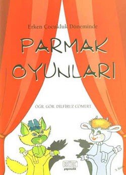 Erken Çocukluk Döneminde Parmak Oyunları - mezetto