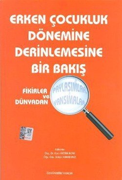 Erken Çocukluk Dönemine Derinlemesine Bir Bakış - mezetto