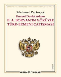 Ermeni Devlet Adamı BA Boryan'ın Gözüyle Türk-Ermeni Çatışması