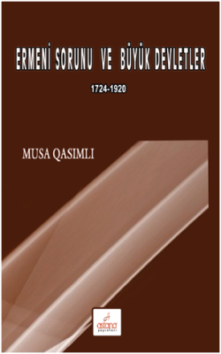 Ermeni Sorunu ve Büyük görüntü 1724 – 1920