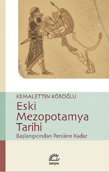 Eski Mezopotamya Tarihi: Aydınlanmış Perslere Kadar