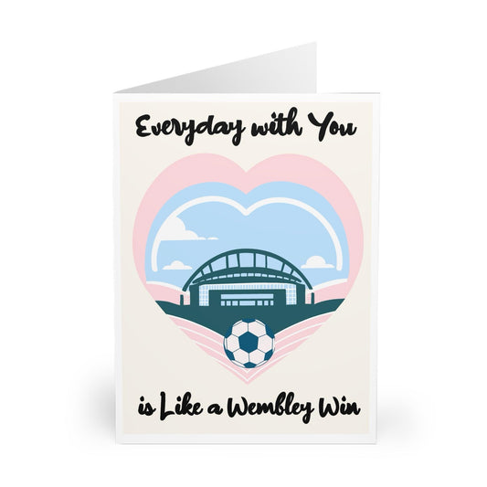 Every Day With You Is a Wembley Win – Cute Love Card - mezetto KEOLIX KEOLIX