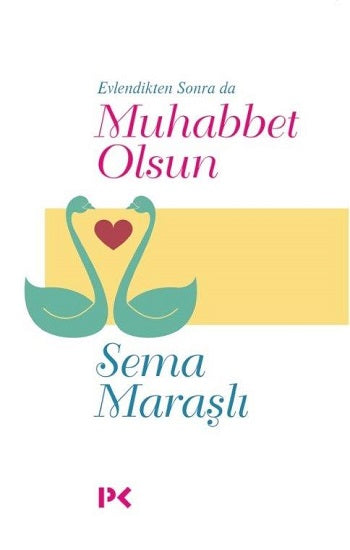 Evlendikten sonra da Muhabbet Olsun