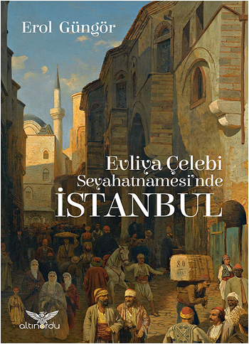 Evliya Çelebi İstanbul Seyahatnamesinde