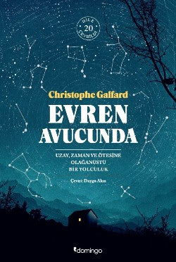 Evren Avucunda - Uzay, Zaman ve Ötesine "Bir Yolculuk"