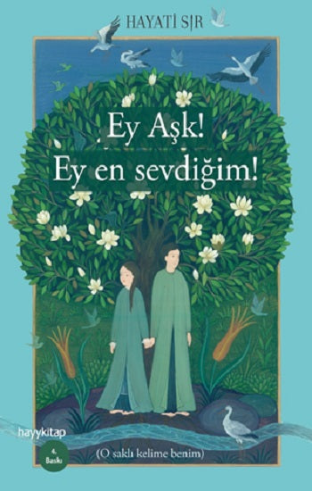 Ey Aşk! Ey en sevdiğim!