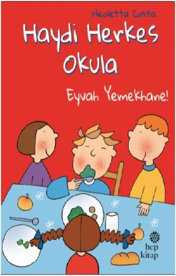 Eyvah Yemekhane! - Haydi Herkes Okulu