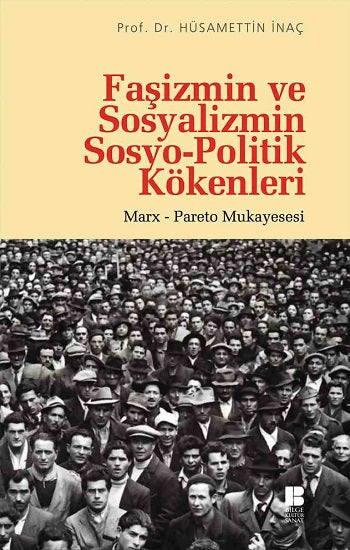 Faşizmin ve Sosyalizmin Sosyo-Politik Kökenleri