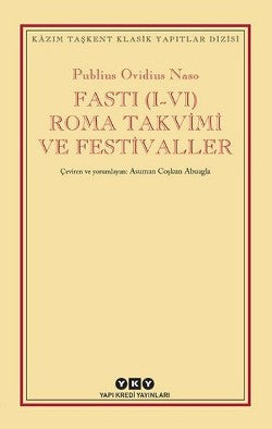 Fasti (I-VI) Roma Takvimi ve Festivaller