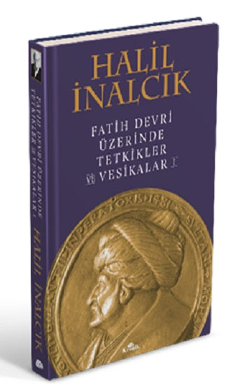 Fatih Devri Üzerinde Tetkikler Ve Vesikalar I (Çiltli)