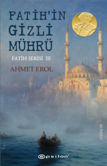 Fatih’in Gizli Mührü - Fatih Serisi III