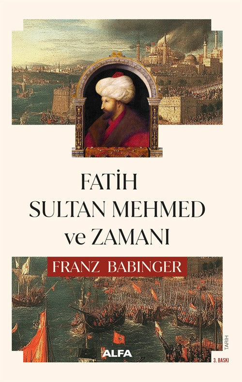 Fatih  Sultan Mehmed  ve Zamanı
