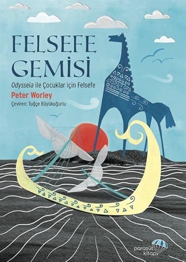 Felsefe Gemisi: Odysseia ile Çocuklar için Felsefe - mezetto P4C Paraşüt Kitap