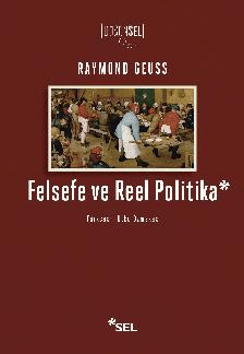 Felsefe ve Reel Politika - Sel Yayıncılık Kitap
