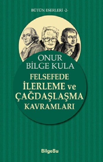 Felsefede İlerleme ve Çağdaşlaşma Kavramları