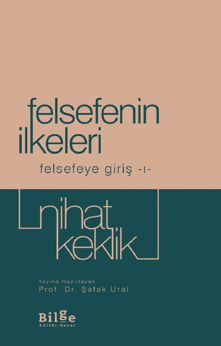 Felsefenin İlkeleri - Felsefeye Giriş 1