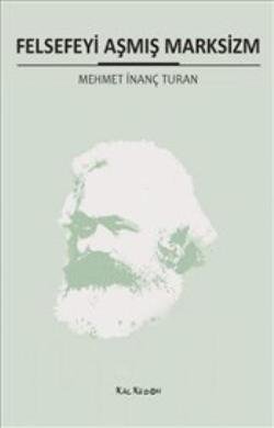 Felsefeyi Aşmış Marksizm - mezetto