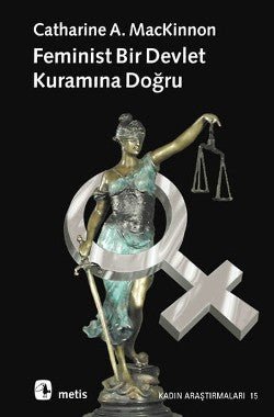 Feminist Bir Devlet Kuramına Doğru - mezetto
