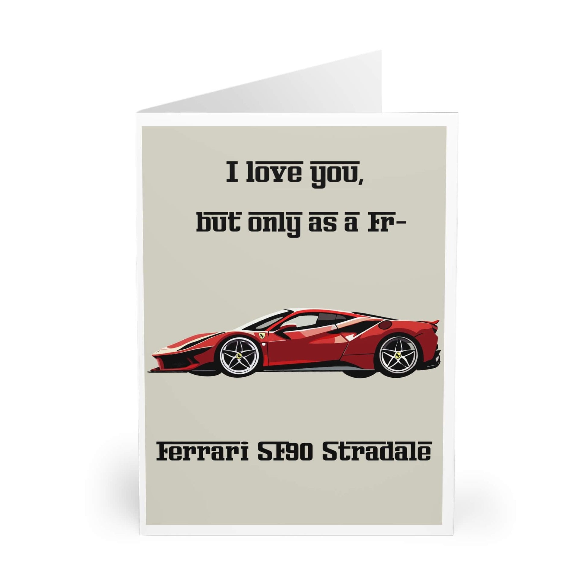 Ferrari SF90 Card – "I Love You, But Only as a Fr–" - mezetto KEOLIX KEOLIX